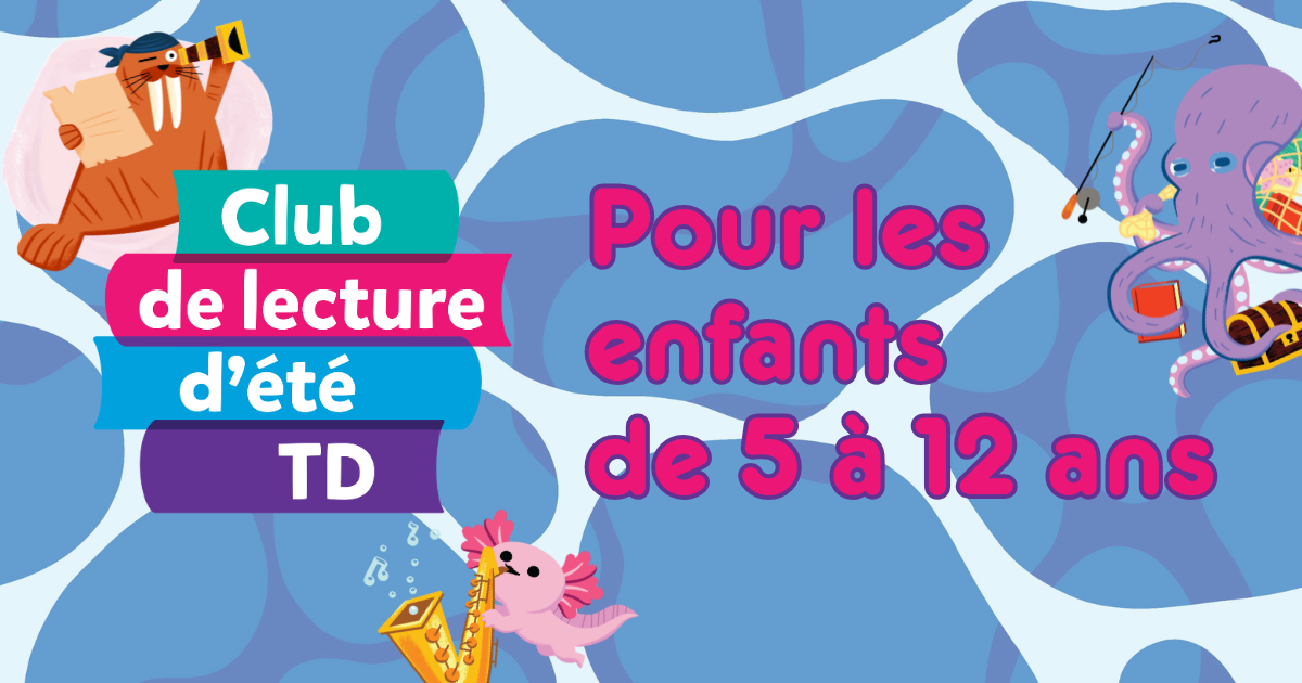 Le Club de lecture d'été TD est de retour! 