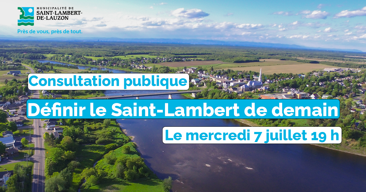 Définir le Saint-Lambert de demain : une consultation publique aura lieu le 7 juillet