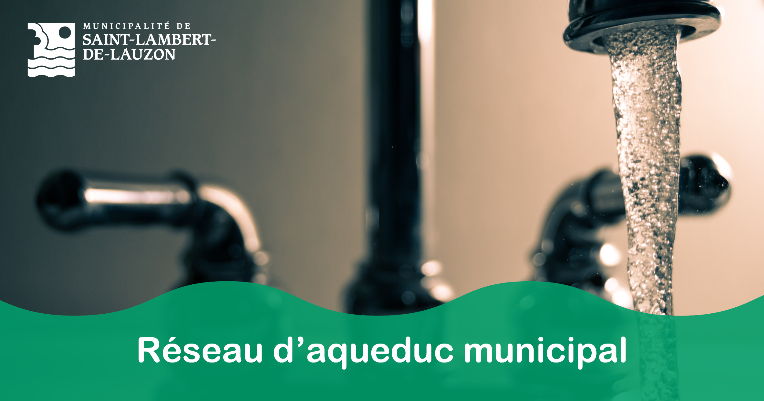 Avis à la population desservie par le réseau d'aqueduc municipal