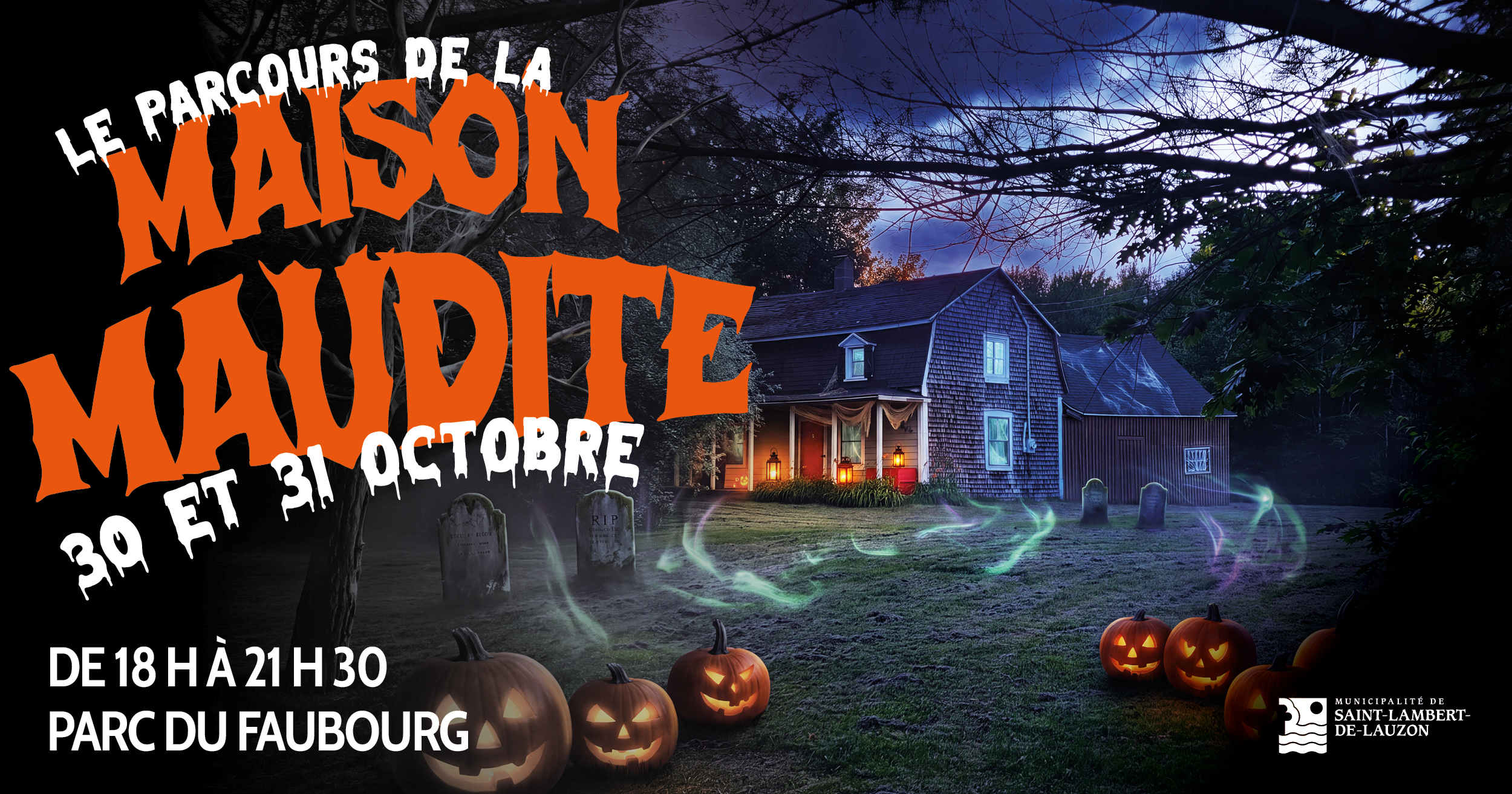 Une maison hantée vous attend les 30 et 31 octobre